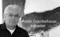 Anton Guschelbauer
              -Knstler-